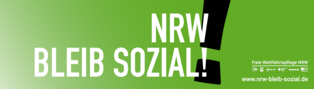 Grüner Hintergrund, weißer Text: NRW, bleib sozial!